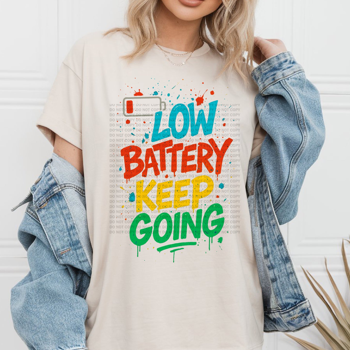 Low Battery, Keep Going Graffiti