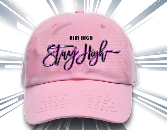 Aim High Stay High - Cap Design