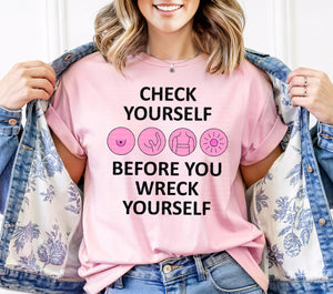 Check Yourself Before You Wreck Yourself Awareness