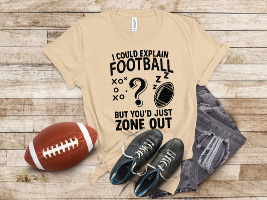 Explaining Football But You'd Just Zoning Out Black