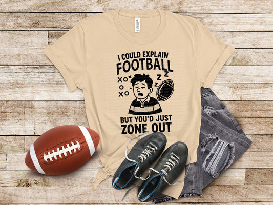 Explaining Football But You'd Just Zoning Out Football Guy Black
