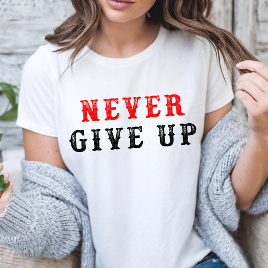 Never Give Up Red Black Serif Distress