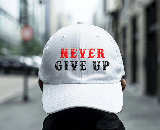Never Give Up Serif Distress - Cap Design