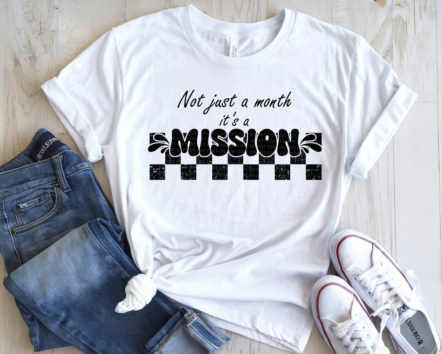 Not Just A Month It's A Mission Checker Black or White