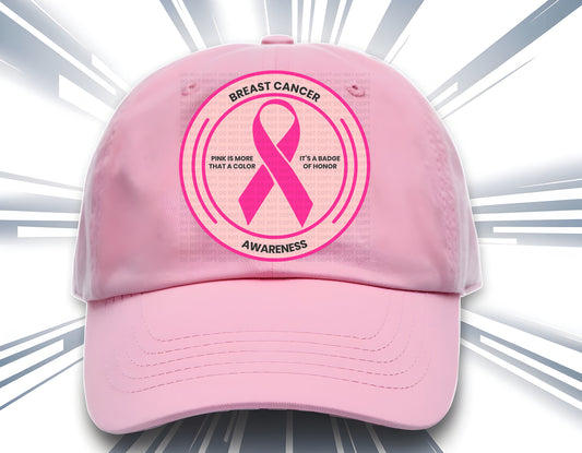 Pink Is More Than A Color It's A Badge Of Honor - Cap Design