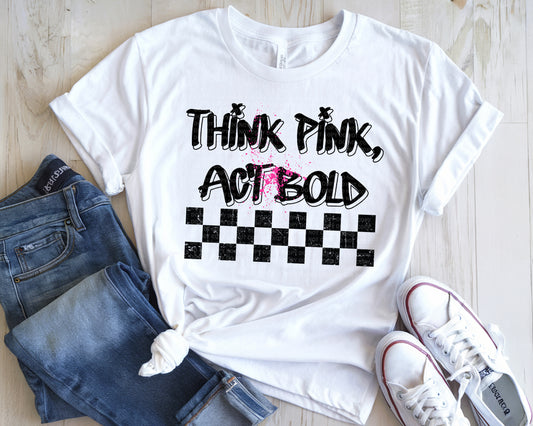 Think Pink Act Bold Splatter And Checkered