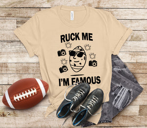 Ruck Me I'm Famous Football Funny