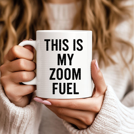 This Is My Zoom Fuel Black Font - Mug Design